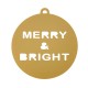 Plexi Acrylic Pendant "MERRY & BRIGHT" 90mm