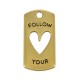 Colgante de Metal Zamak Rectangular "Follow your Heart" 10x20mm