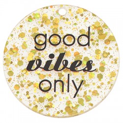 Colgante de Metacrilato Redondo "Good Vibes Only" 44.5mm