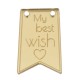 Colgante de Metacrilato Rectangular "my best wish" 17x26mm