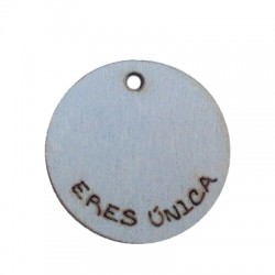 Wooden Pendant 'Eres Unica' 24mm