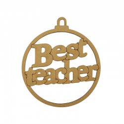 Wooden Pendant Christmas Ball "Best teacher" 62mm