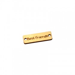 Étiquette Connecteur en bois « Best Friends » 25 x 7 mm
