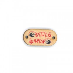 Connecteur en bois Étiquette « Hello March » 25 x 12 mm