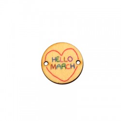 Connecteur rond en bois « Hello March » 20 mm