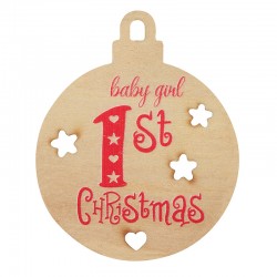 Pendentif en bois Boule de Noël « girl First Christmas » 52 x 65 mm