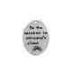 Colgante de Metal Zamak Oval "Be the rainbow" 21x29mm