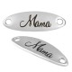 Connettore in Zama Targhetta con "Mama" incisa a Laser 36x12mm