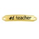 Conector de Metal Zamak Chapa "1 teacher" 7x35mm (Ø1.8mm)