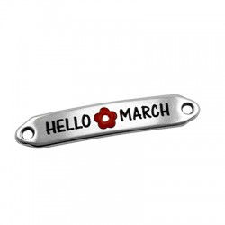 Étiquette Connecteur en Zamak « Hello March » 7 x 35 mm