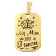 Targhetta in Acciaio Inossidabile 304 "Mom Queen" 16.5x25mm