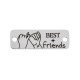 Intercalaire Étiquette "BEST FRIENDS" 24x8mm/1.1mm en Acier Inoxydable 304