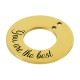 Stainless Steel 304 Charm Circle “the best” with 2 Holes 25mm