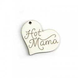 Ciondolo di Legno Cuore con Scritta "Hot Mama" 41x49mm