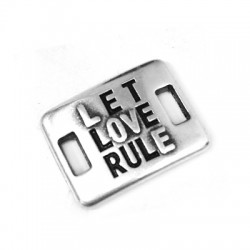 Barre Bracelet en Métal/Zamak inscr. "LET LOVE RULE" 20x15mm (trous 5,2x2,2mm)