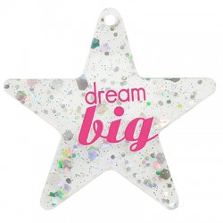 Plexi Acrylic Pendant Star "dream big" 52mm