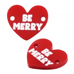 Plexi Acrylic Lucky Connector Heart “BE MERRY” 17x15mm