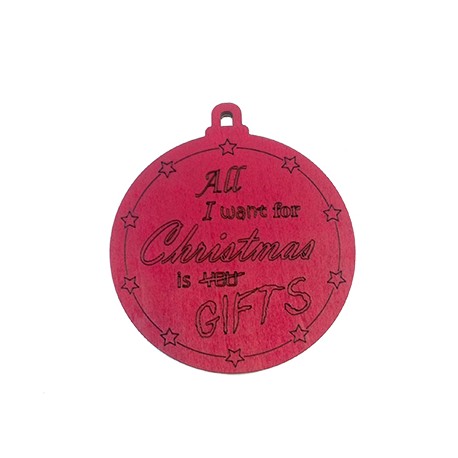 Wooden Pendant "All I want for Christmas is GIFTS" 70mm