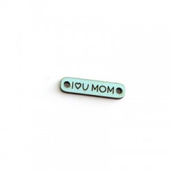 Wooden Tag Pendant "I LOVE YOU MOM" 6x24mm