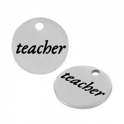 Stainless Steel 304 Charm Round “teacher” 10mm/0.8mm