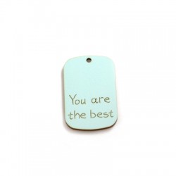 Wooden Tag Pendant "YOU ARE THE BEST" 45x29mm
