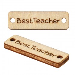 Connettore di Legno Targhetta 24x7mm con scritta "Best Teacher"