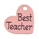 Wooden Charm Heart 'Best Teacher' 21x18mm