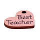 Charm di Legno Cuore 21x18mm con scritta "Best Teacher"